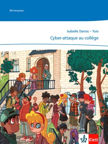 Cyber-attaque au collège: Comic 7./8. Klasse (Niveau A1/A2) (Lectures françaises)