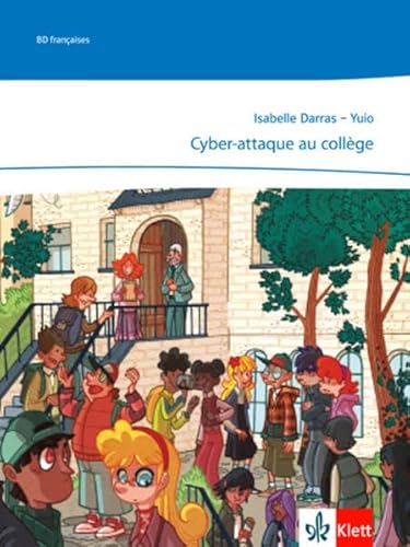 Cyber-attaque au collège: Comic 5./6. Klasse (Lectures françaises)