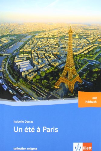 Un été à Paris: Buch mit Audio-CD. Französische Lektüre für das 3. Lernjahr von Klett