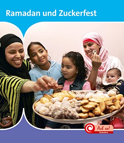 Ramadan und Zuckerfest: De Kijkdoos (Ach So!: Globolino) von Ars Scribendi Verlag