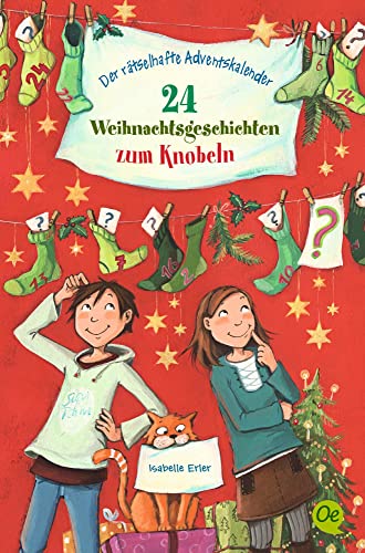 Der rätselhafte Adventskalender: 24 Weihnachtsgeschichten zum Knobeln