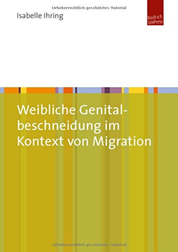Weibliche Genitalbeschneidung im Kontext von Migration von BUDRICH