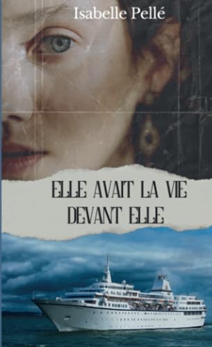 Elle avait la vie devant elle von Isabelle Pellé