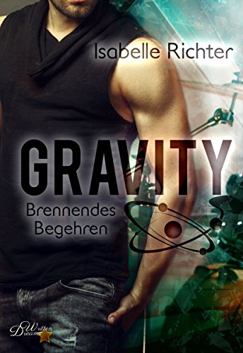 Gravity: Brennendes Begehren (Gravity Reihe)