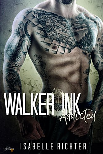 Walker Ink: Addicted (Walker Ink Reihe - Band 1) von Nova MD / Written Dreams