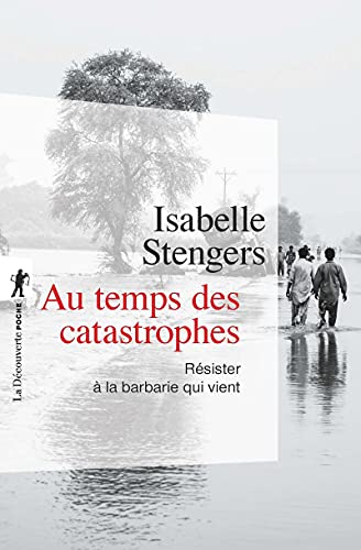 Au temps des catastrophes: Résister à la barbarie qui vient