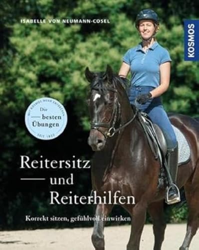 Reitersitz und Reiterhilfen: Korrekt sitzen, gefühlvoll einwirken