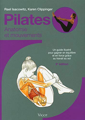 Pilates: Anatomie et mouvements von VIGOT