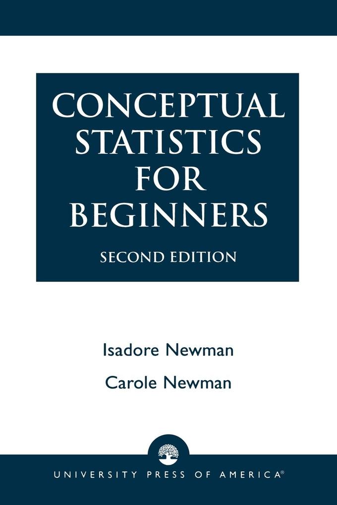 Conceptual Statistics for Beginners Second Edition von University Press of America
