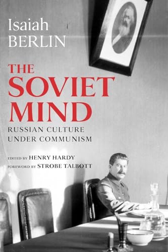 The Soviet Mind: Russian Culture under Communism The Soviet Mind: Russian Culture under Communism