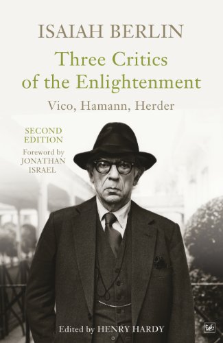 Three Critics of the Enlightenment: Vico, Hamann, Herder von Pimlico