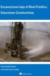 EXCAVACIONES BAJO EL NIVEL FREATICO. Soluciones Constructivas von Bellisco Ediciones (Nuria Bellisco García)