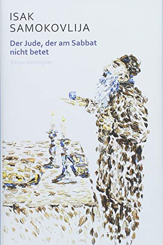 Der Jude, der am Sabbat nicht betet: Erzählungen (Weltlese: Lesereise ins Unbekannte)