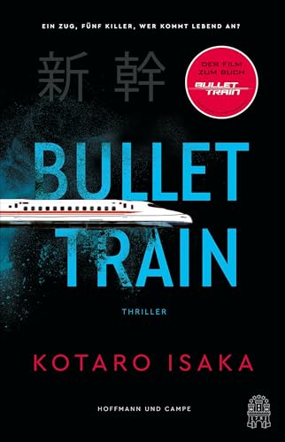 Bullet Train: Thriller | verfilmt mit Brad Pitt und Sandra Bullock! von Hoffmann und Campe
