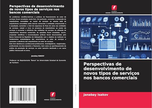 Perspectivas de desenvolvimento de novos tipos de serviços nos bancos comerciais von Edições Nosso Conhecimento