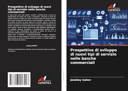 Prospettive di sviluppo di nuovi tipi di servizio nelle banche commerciali: DE von Edizioni Sapienza