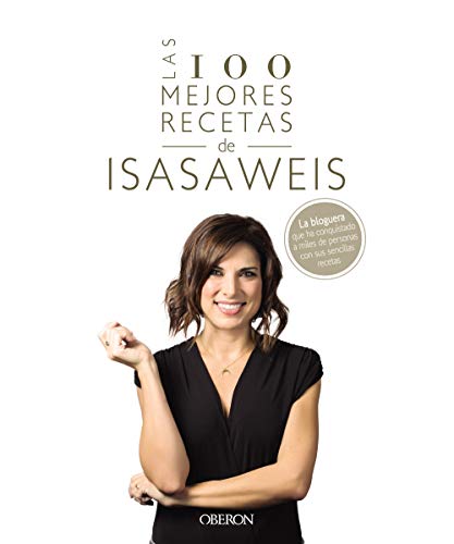 Las 100 mejores recetas de Isasaweis (Libros singulares)