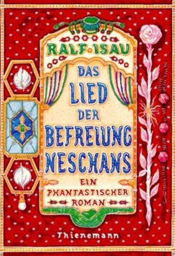 Das Lied der Befreiung Neschans: Ein phantastischer Roman