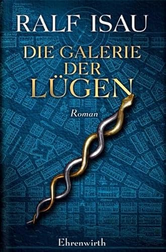 Die Galerie der Lügen (Ehrenwirth Belletristik)