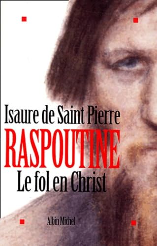 Raspoutine, le fol en Christ Raspoutine, le fol en Christ von ALBIN MICHEL