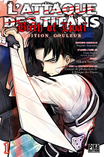L'Attaque des Titans - Birth of Livaï T01 Edition Couleur: Edition couleur L'Attaque des Titans - Birth of Livaï T01 Edition Couleur: Edition couleur