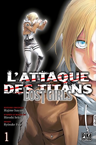 L'Attaque des Titans - Lost Girls T01 L'Attaque des Titans - Lost Girls T01