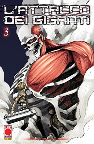 L'attacco dei giganti (Vol. 3) (Planet manga)