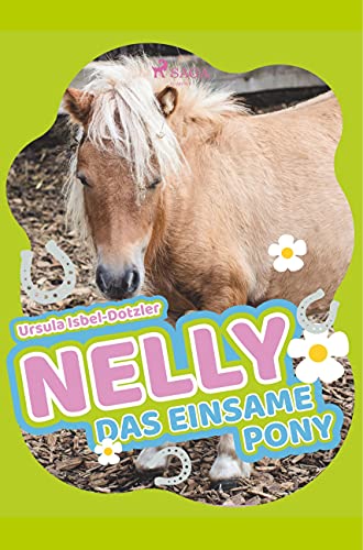 Nelly - Das einsame Pony von SAGA Books ¿ Egmont