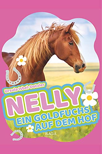 Nelly - Ein Goldfuchs auf dem Hof von SAGA Books ¿ Egmont