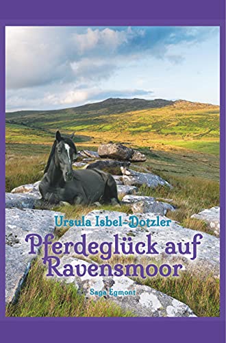 Pferdeglück auf Ravensmoor von SAGA Books ¿ Egmont