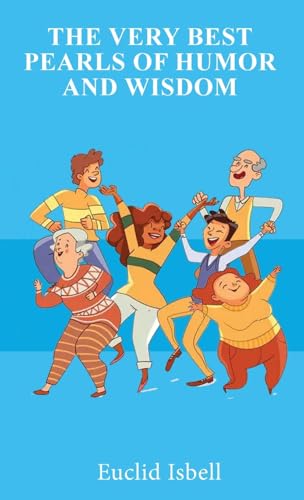 The Very Best Pearls of Humor and Wisdom von The Book Publishing Pros
