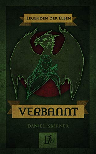 Legenden der Elben - Verbannt (Legenden von Foresun, Band 1)
