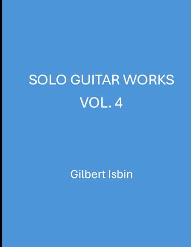 SOLO GUITAR WORKS VOL.4