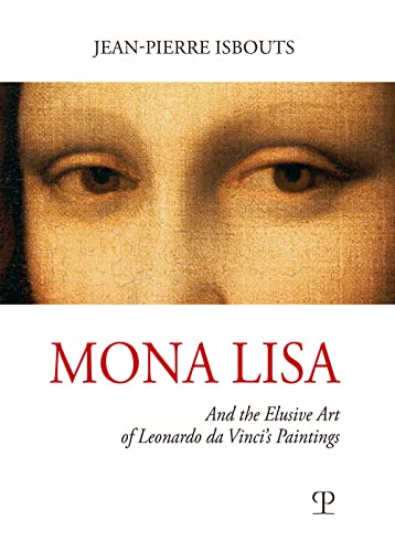 Mona Lisa. And the elusive art of Leonardo da Vinci's paintings. Ediz. illustrata von Polistampa