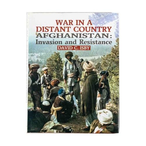 War in a Distant Country: Afghanistan : Invasion and Resistance