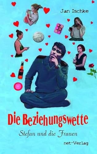 Die Beziehungswette: Stefan und die Frauen von net-Verlag