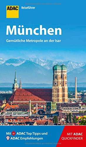 ADAC Reiseführer München: Der Kompakte mit den ADAC Top Tipps und cleveren Klappkarten