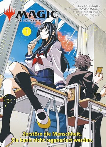 Magic: The Gathering - Zerstöre die Menschheit. Sie kann nicht regeneriert werden. 01: Der RomCom-Manga um das weltweit beliebte Kartenspiel von Panini Verlags GmbH