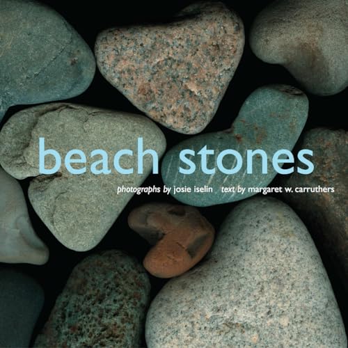 Beach Stones: Photographs by Josie Iselin (E)