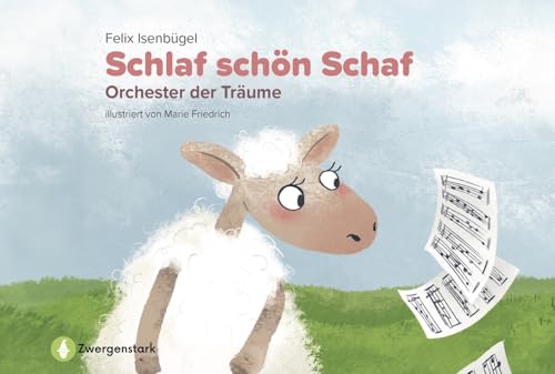 Schlaf schön Schaf - Orchester der Träume: Kinderbuch zum Einschlafen / Einschlafmethode kennenlernen von StudyHelp