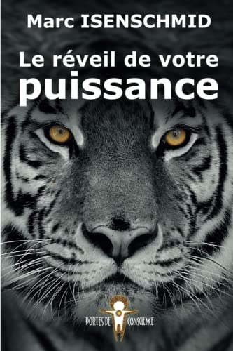 Le réveil de votre puissance (Portes de Conscience, Band 2)