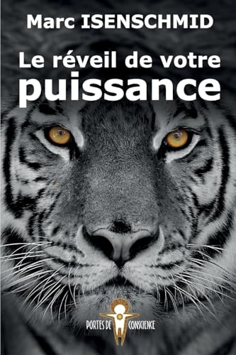Le réveil de votre puissance (Portes de Conscience, Band 2) von CREATESPACE