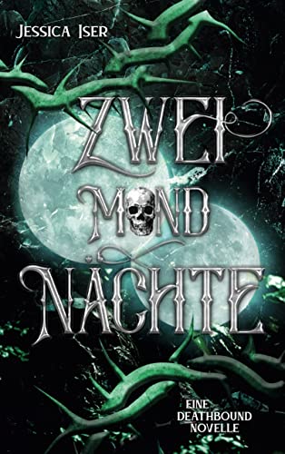 Zweimondnächte: Eine Deathbound Novelle von Books on Demand