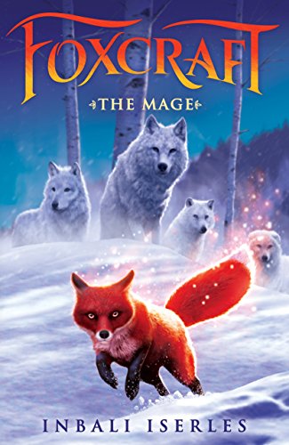 The Mage (Foxcraft, Book 3), Volume 3 (Foxcraft, 3, Band 3)