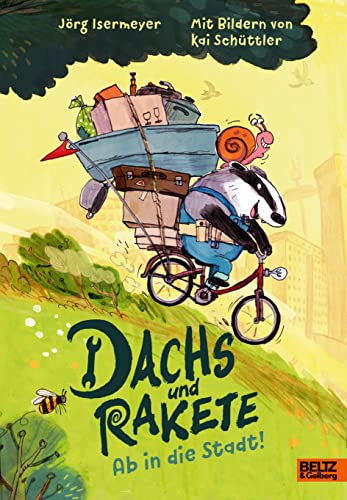 Dachs und Rakete. Ab in die Stadt! von Beltz