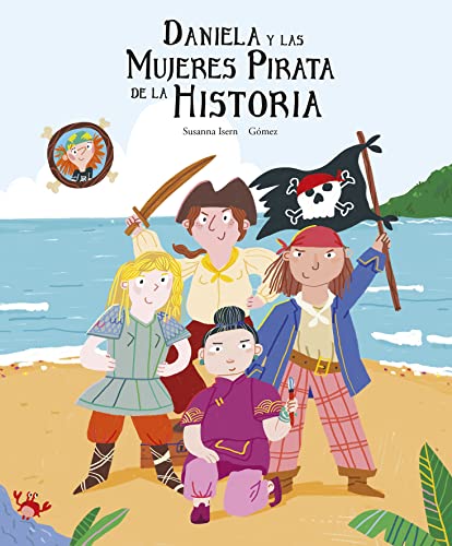 Daniela y las mujeres pirata de la historia (Egalitè) von NUBEOCHO EDICIONES (UDL)