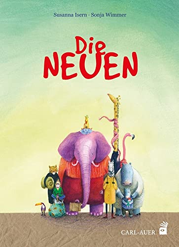 Die Neuen (Carl-Auer Kids) von Carl Auer Kids