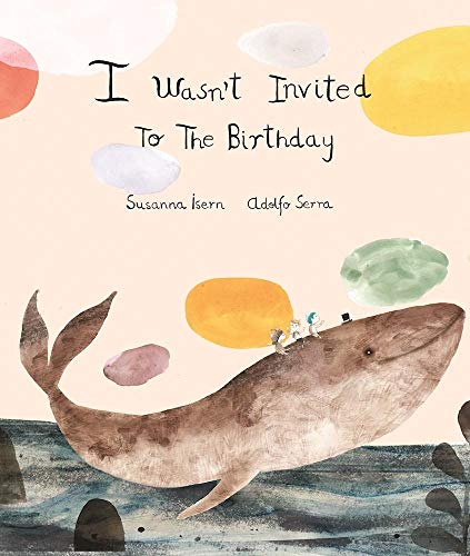 I Wasn´t Invited to the Birthday (Inglés)