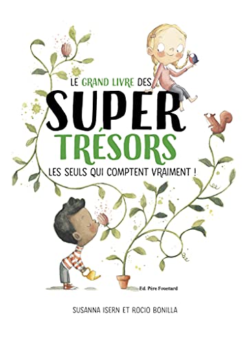 LE GRAND LIVRE DES SUPERTRÉSORS: Les seuls qui comptent vraiment !