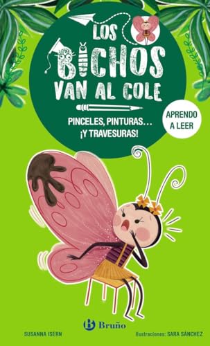 Los bichos van al cole, 1. Pinceles, pinturas... ¡y travesuras! (Castellano - A PARTIR DE 3 AÑOS - LIBROS DIDÁCTICOS - Los bichos van al cole) von Editorial Bruño